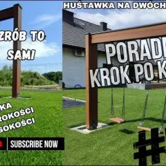 Jak zrobić huśtawkę bocianie gniazdo - proste kroki do samodzielnej budowy