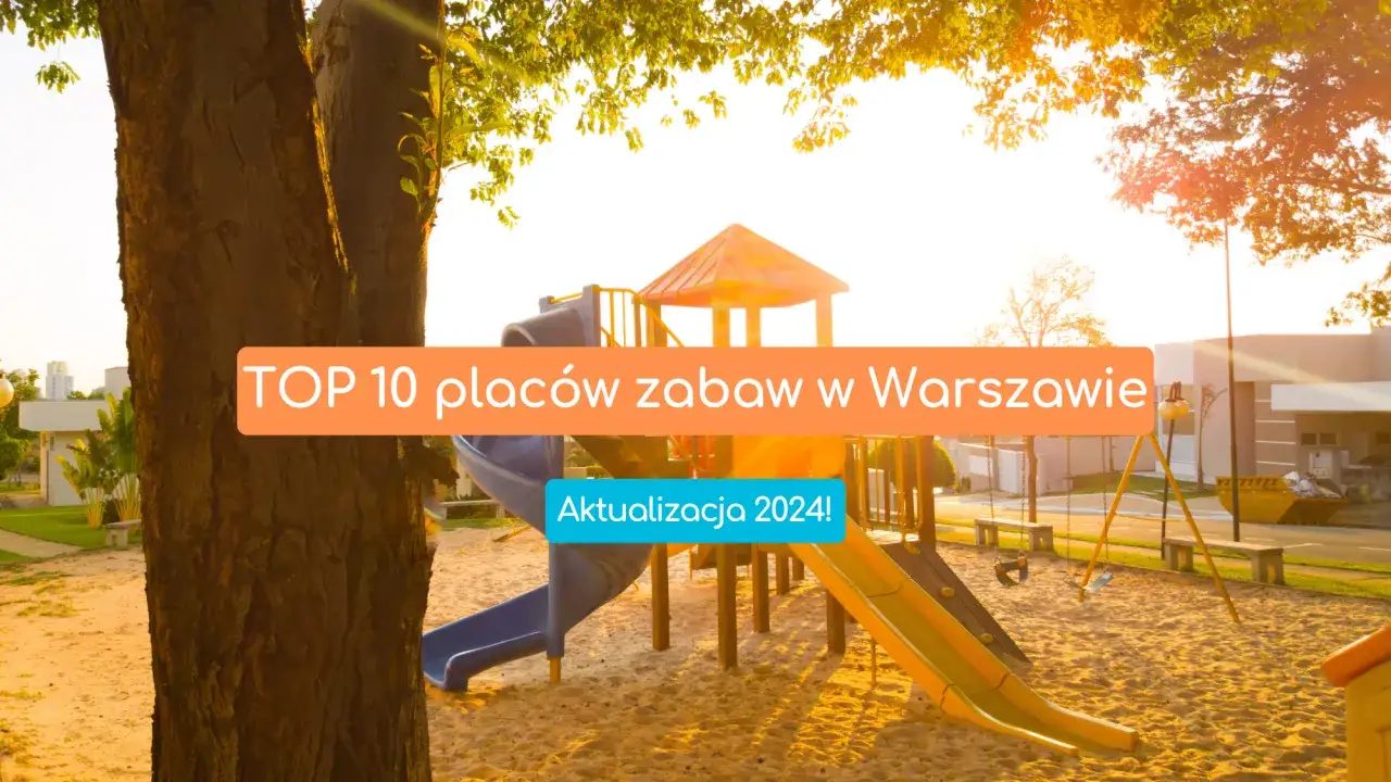 Zdjęcie Place zabaw czy otwarte? Sprawdź aktualny status i ograniczenia
